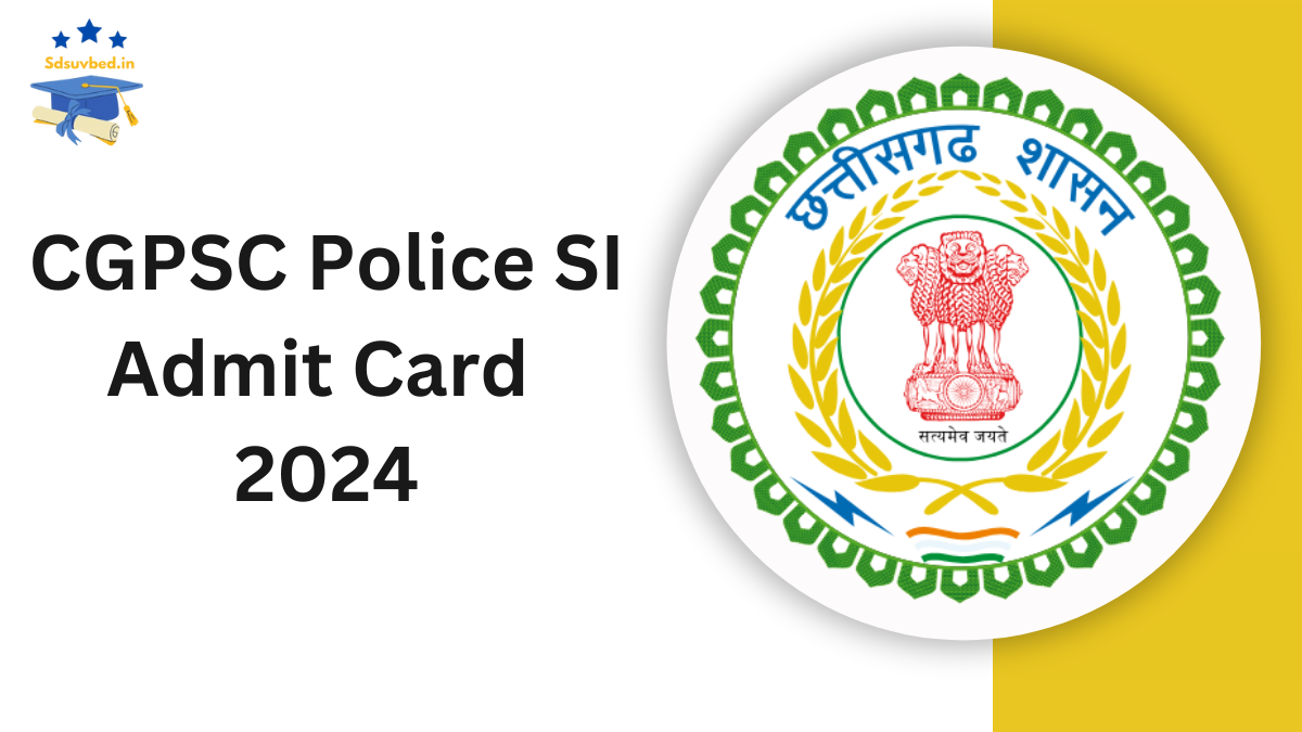 CGPSC Police SI Admit Card 2024