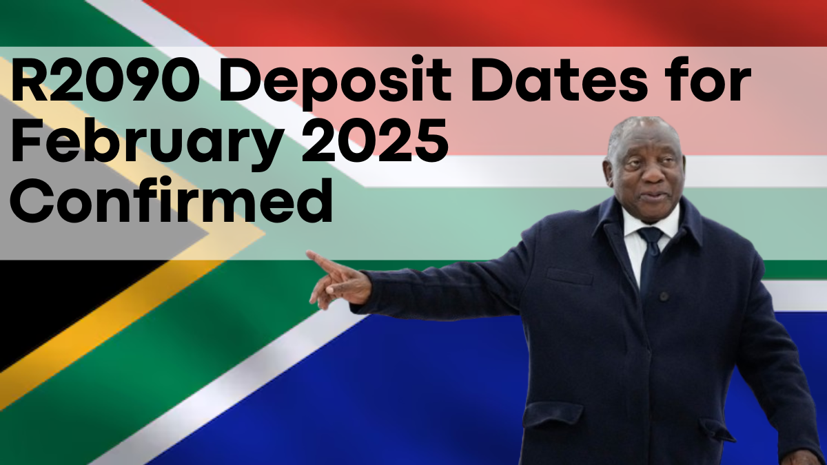 R2090 Deposit Dates for February 2025 Confirmed, Check Your Status and Eligibility