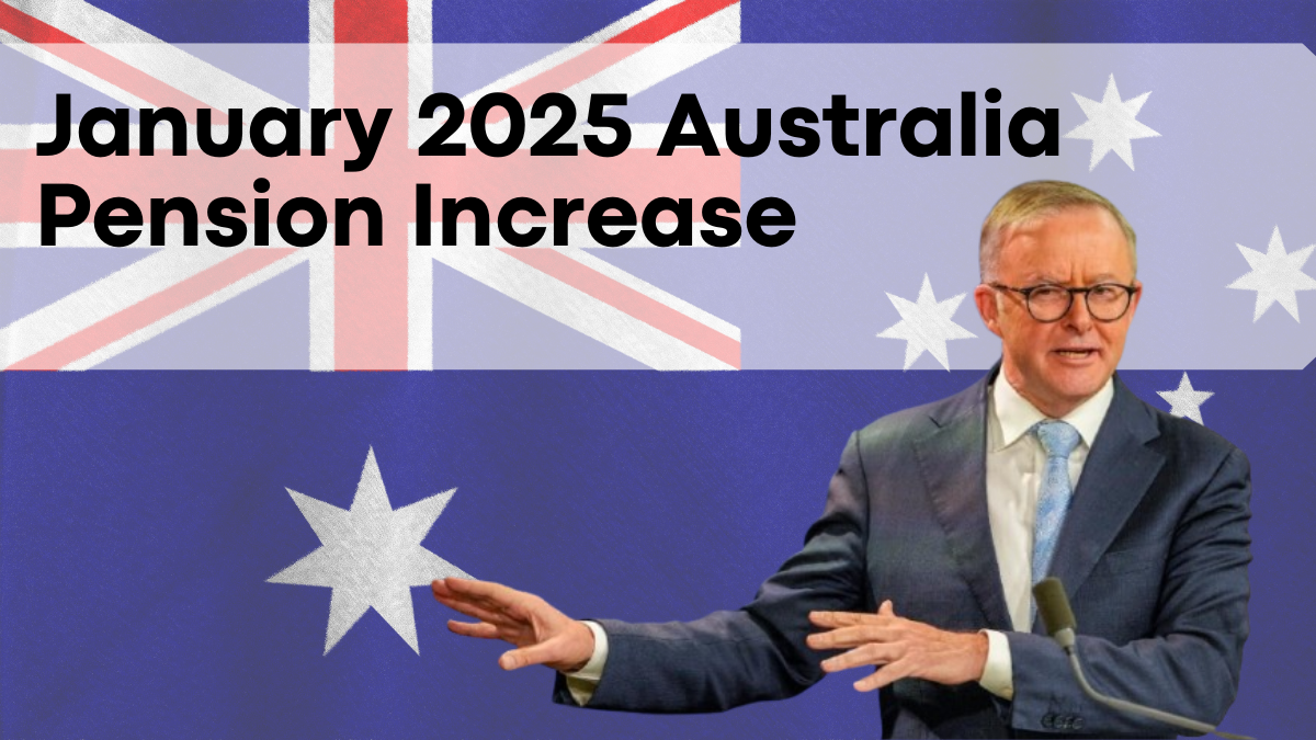 January 2025 Australia Pension Increase, What to Expect from Centrelink