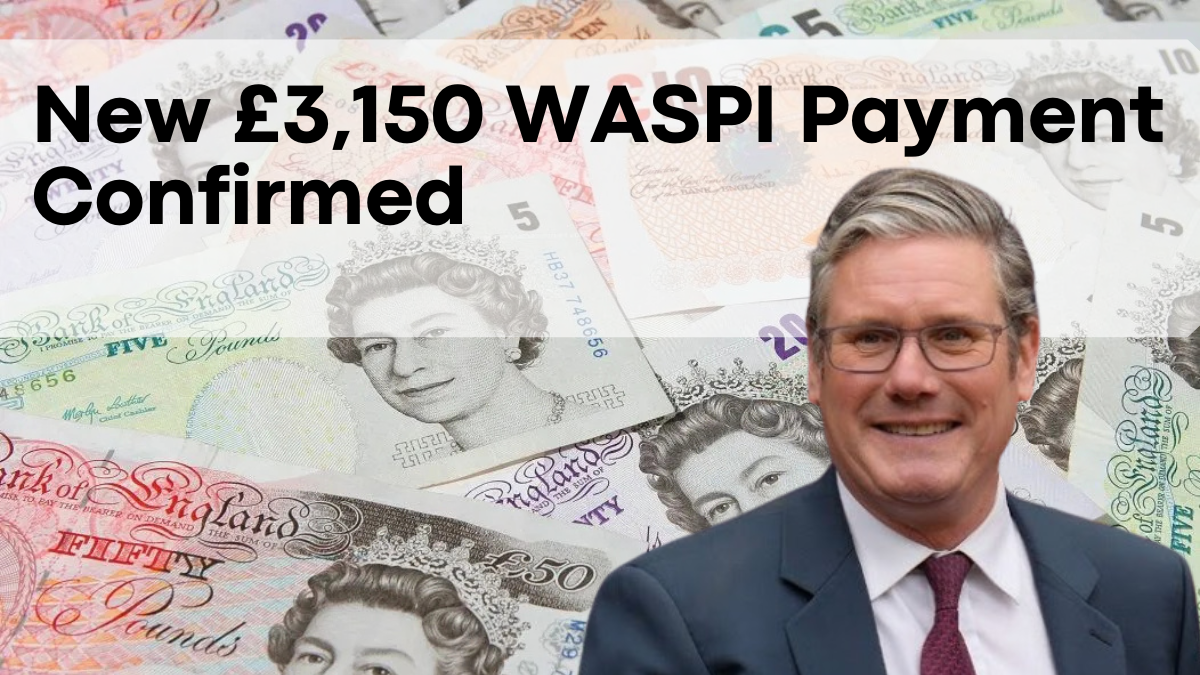 New £3,150 WASPI Payment Confirmed, Who Is Eligible and How to Apply