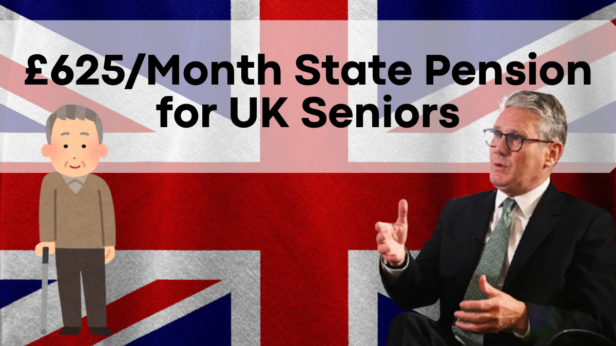 £625/Month State Pension for UK Seniors, Arrival Date and Fact Check