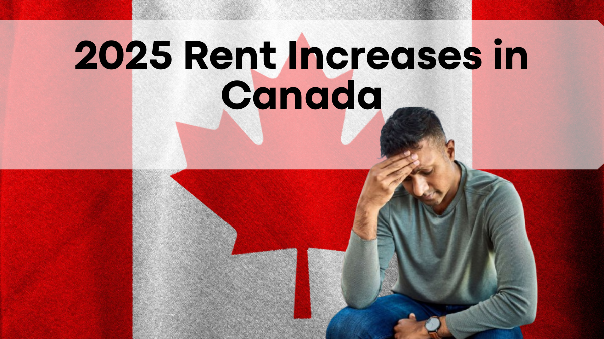 2025 Rent Increases in Canada, Alberta, BC, Ontario, Quebec, and Nova Scotia Updates