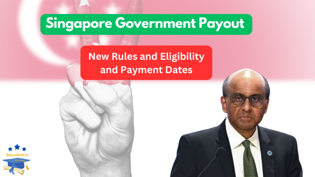 Singapore Government Payout 2025: What You Need to Know