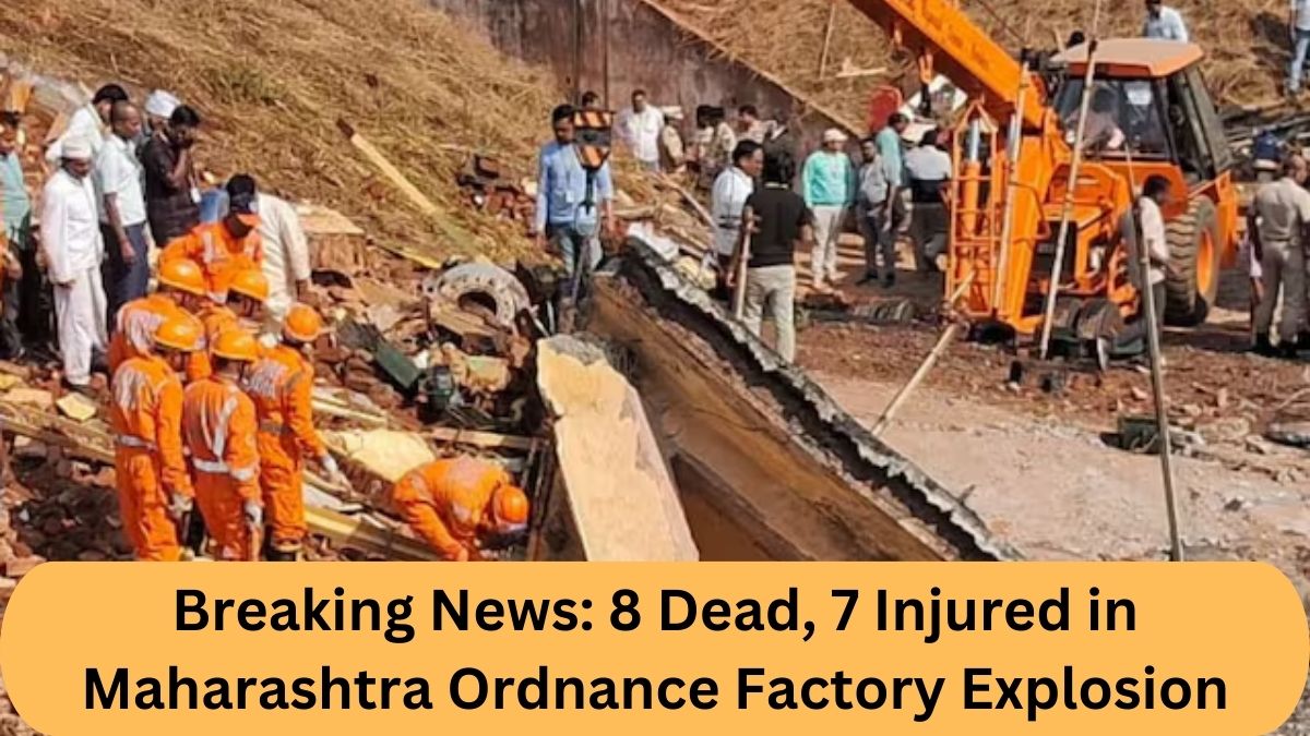 Breaking News: Eight Dead, Seven Injured in Maharashtra Ordnance Factory Explosion, Blast Felt 5 km Away