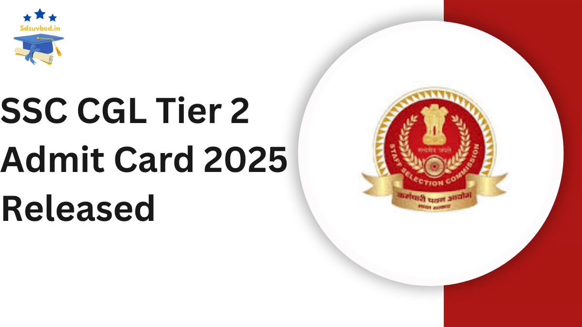 SSC CGL Tier 2 Admit Card 2025 Released