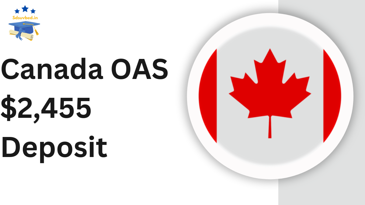 Canada OAS $2,455 Deposit