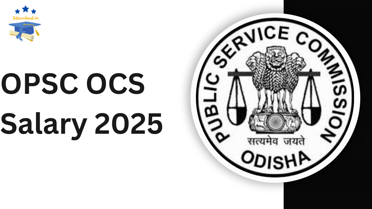 OPSC OCS Salary