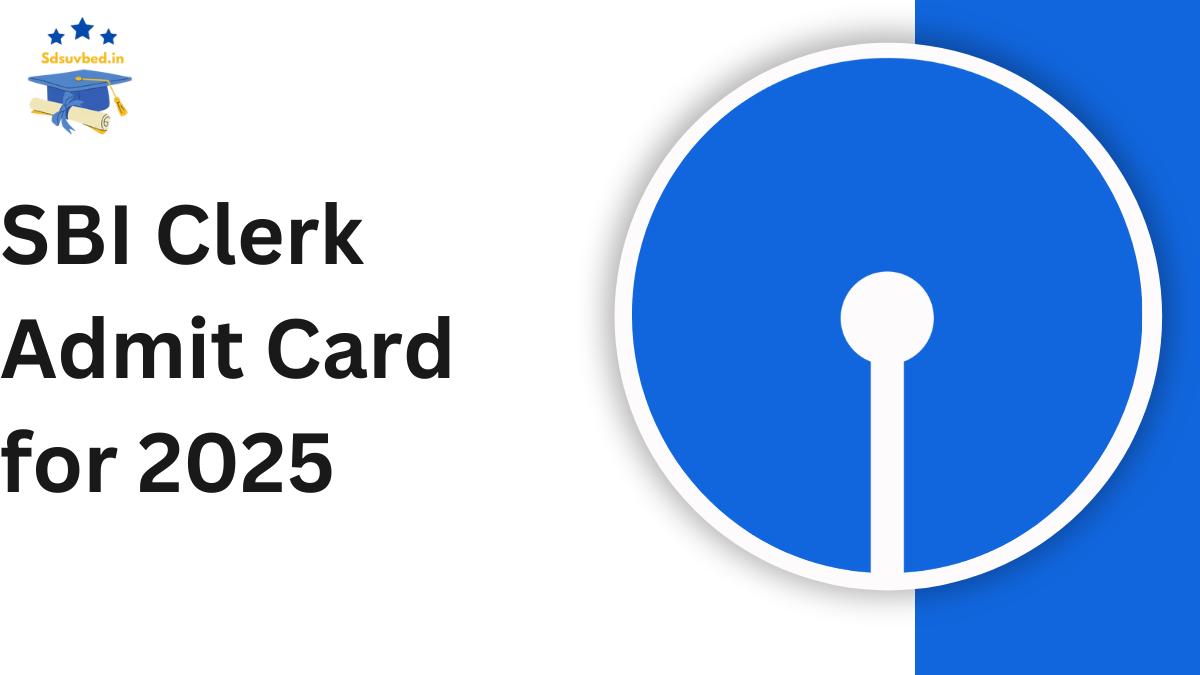 SBI Clerk Admit Card for 2025