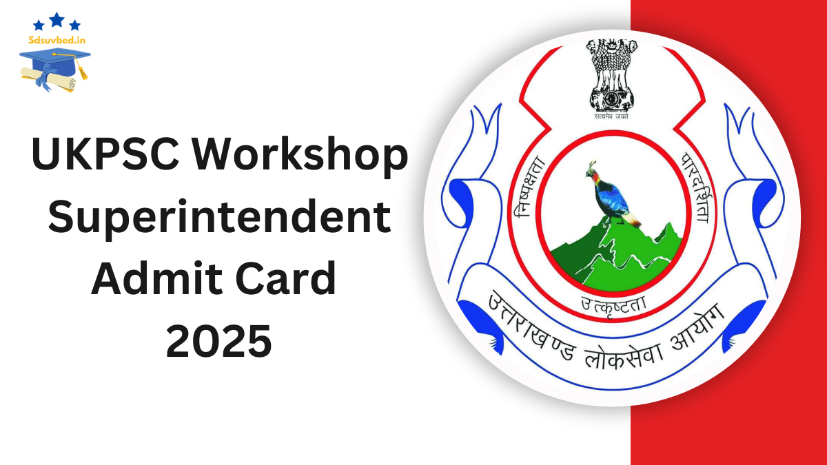 UKPSC Workshop Superintendent Admit Card