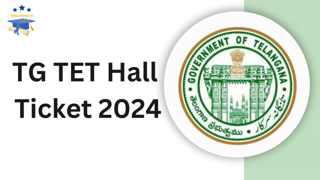 TG TET Hall Ticket 2024 Out Download Admit Card and Check Exam Pattern