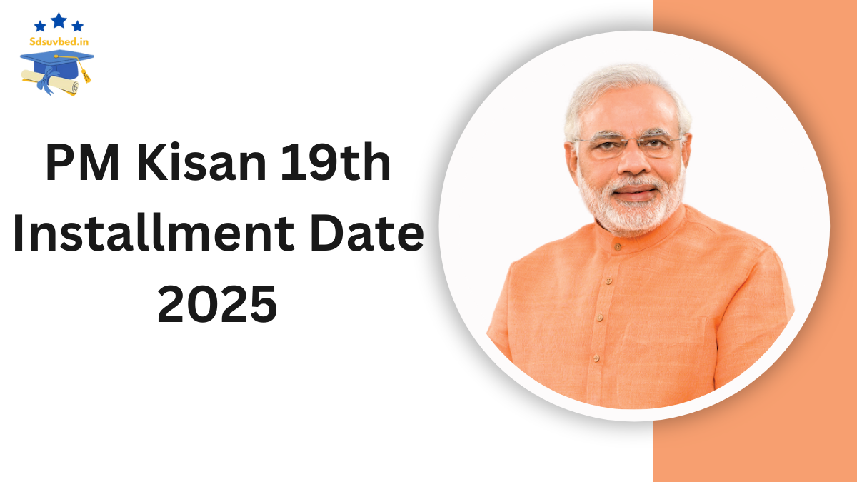 PM Kisan 19th Installment Date 2025: Check Payment Status & Beneficiary List