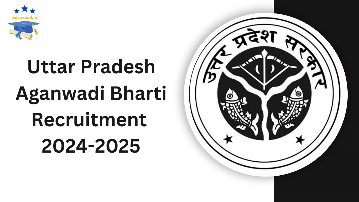 Uttar Pradesh Aganwadi Bharti Recruitment 2024-2025