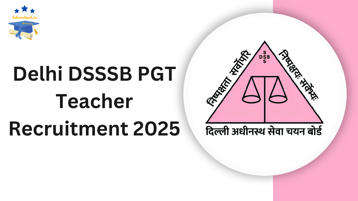 Delhi DSSSB PGT Teacher Recruitment 2025