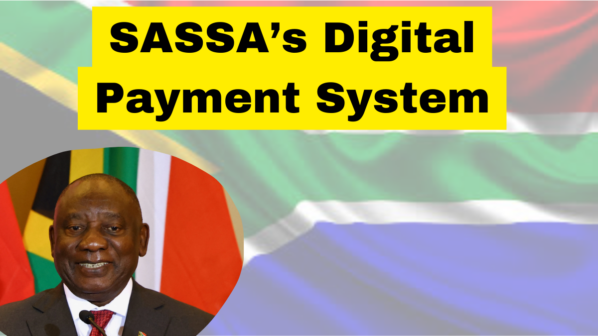 SASSA’s Digital Payment System