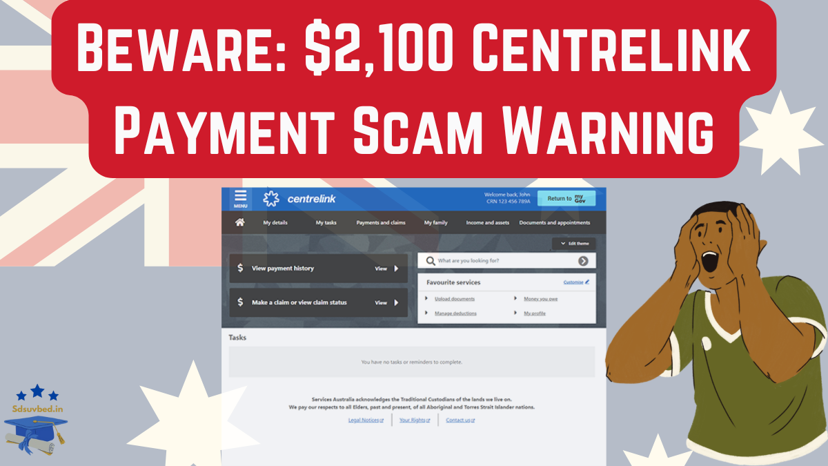 Beware: $2,100 Centrelink Payment Scam Warning