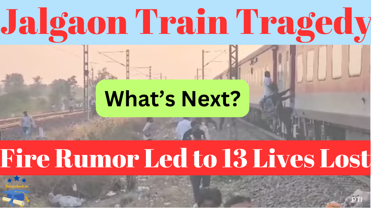 Jalgaon Train Accident: 13 Dead After False Fire Panic on Pushpak Express