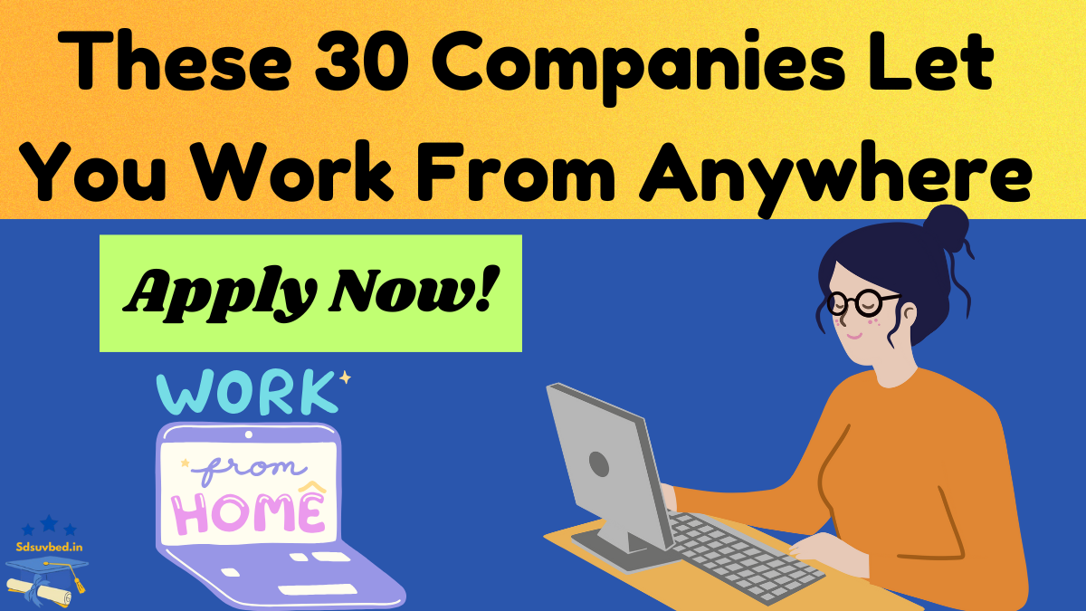 Top 30 Companies Hiring for Work-From-Anywhere Jobs