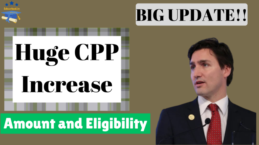 Huge CPP Increase February 2025 Eligibility and Payment Details