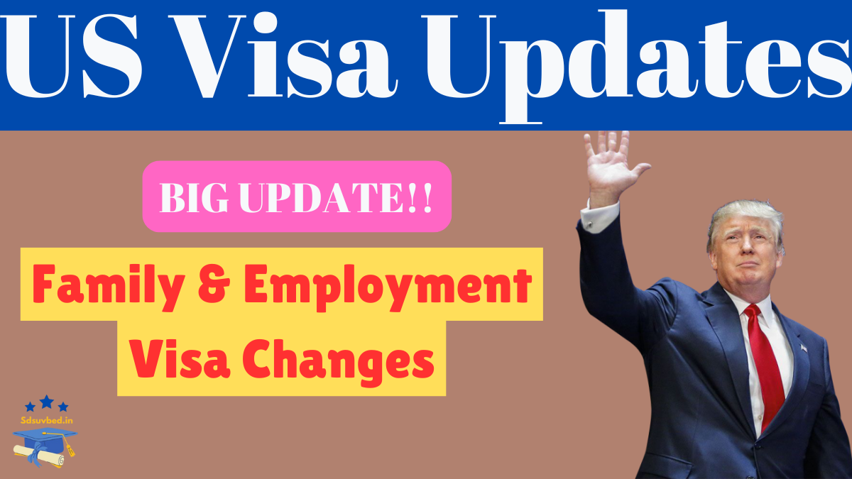 US Visa Updates January 2025: Family & Employment Visa Changes Explained