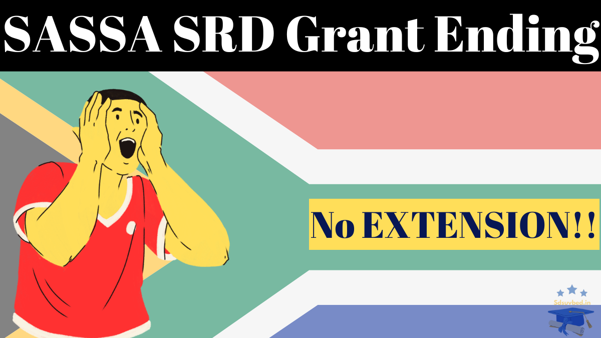 SASSA SRD Grant Ending in March