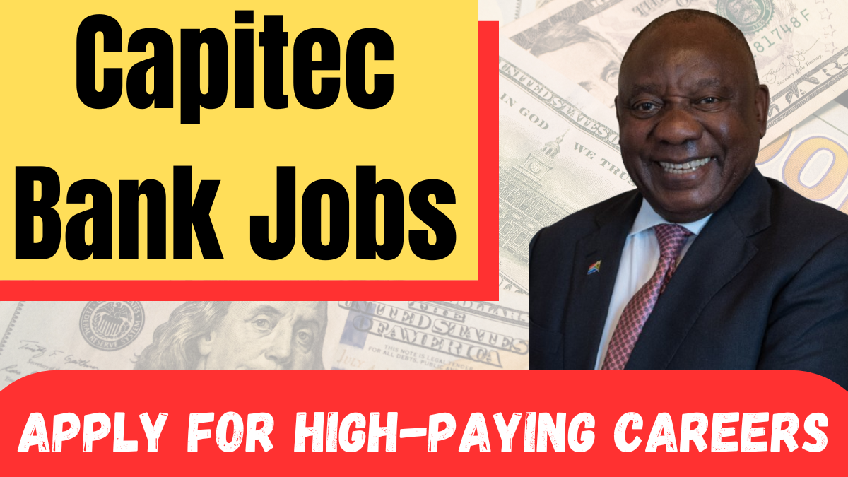 Capitec Bank Jobs 2025 - Apply for High-Paying Careers in South Africa