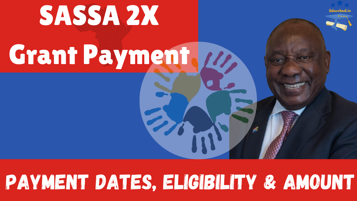 SASSA 2X Grant Payment Increase 2025 – Who Qualifies & When to Expect Payments