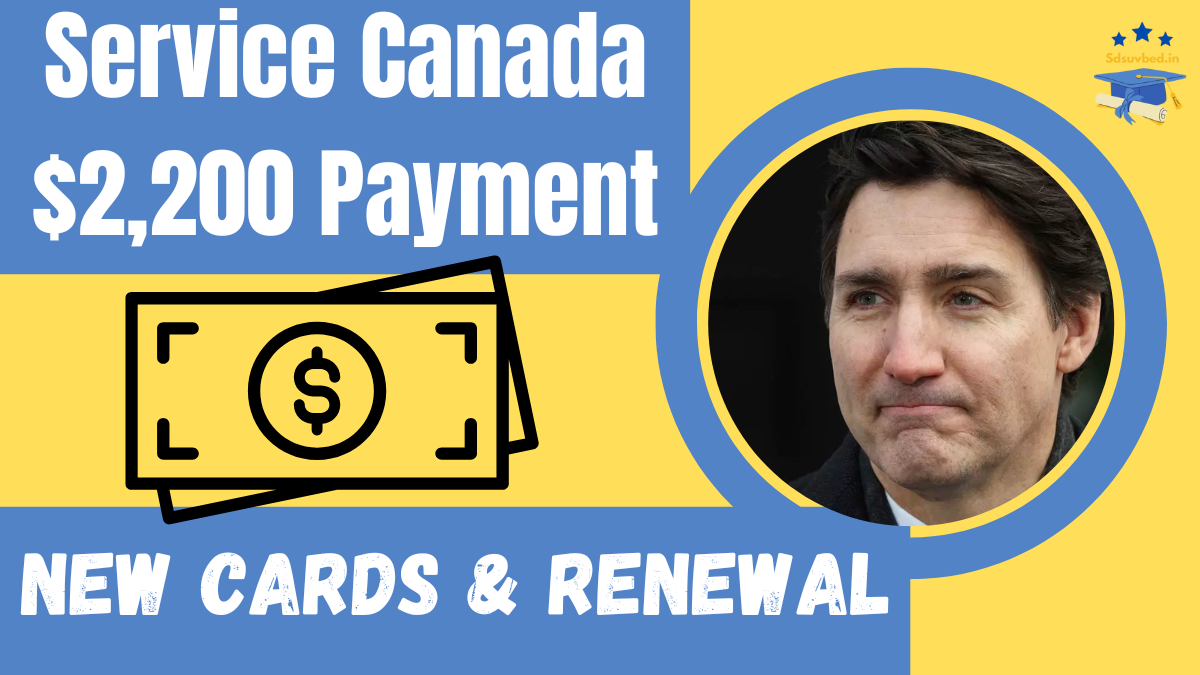 Service Canada $2,200 Payment