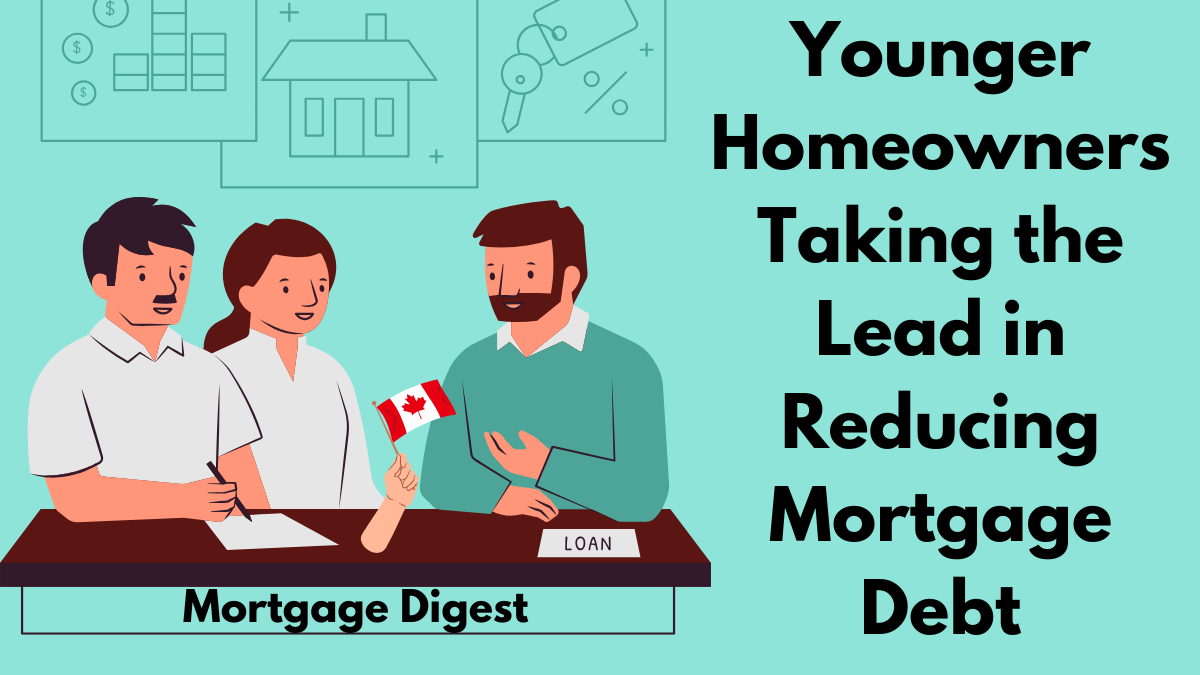 Mortgage Digest: Younger Homeowners Taking the Lead in Reducing Mortgage Debt