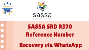 SASSA SRD R370 Reference Number Recovery via WhatsApp