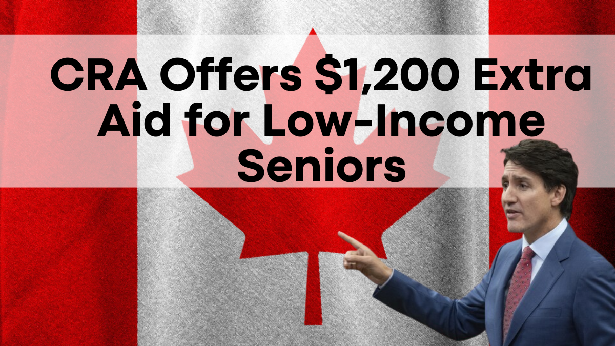 CRA Offers $1,200 Extra Aid for Low-Income Seniors: Eligibility & Payment Dates