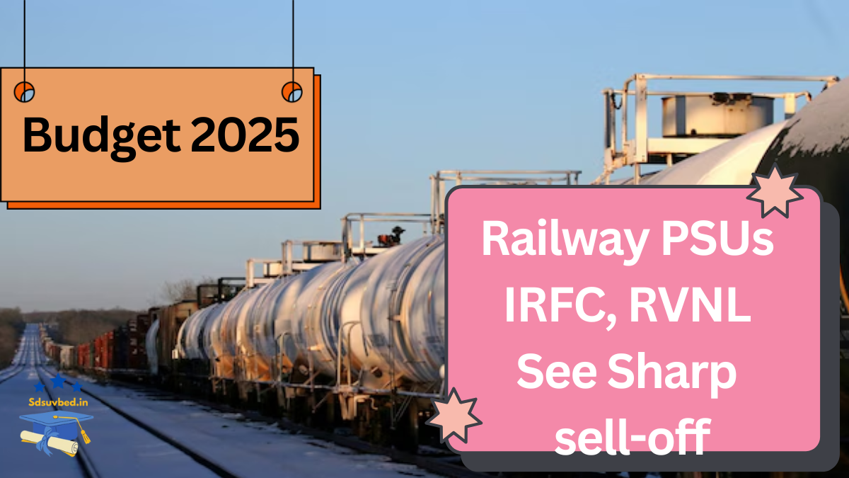 Railway-Linked Stocks Face Sharp Sell-Off After Unchanged Budget Allocation