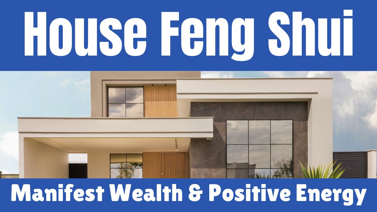 House Feng Shui