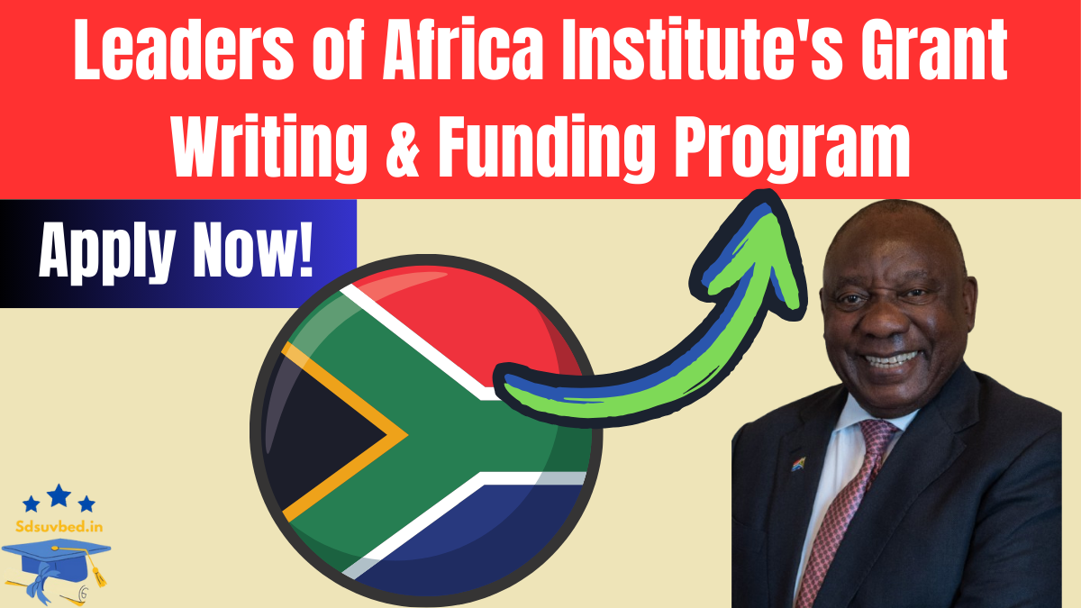 Call for Applications: Leaders of Africa Institute's Grant Writing and Funding (GWF) Program 2025