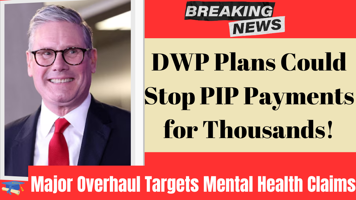 DWP Overhaul Could Stop PIP Payments for Mental Health Claimants