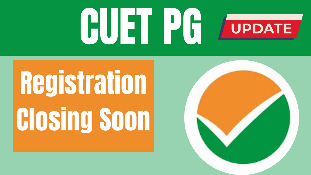 CUET PG 2025 Registration Closing Soon