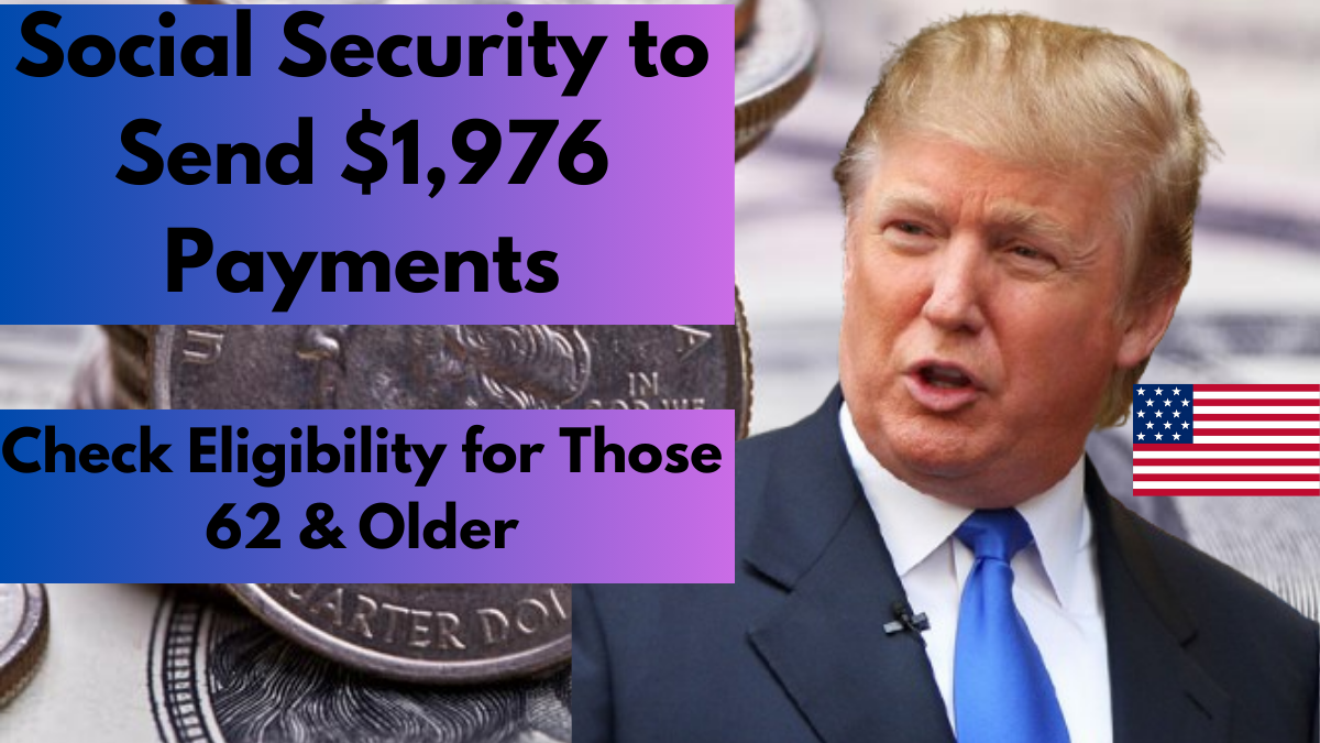 Social Security to Send $1,976 Payments in 7 Days – Check Eligibility for Those 62 & Older