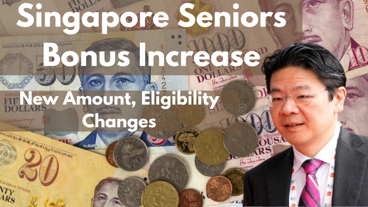 Singapore Seniors Bonus Increase: New Amount, Eligibility Changes & Key Dates