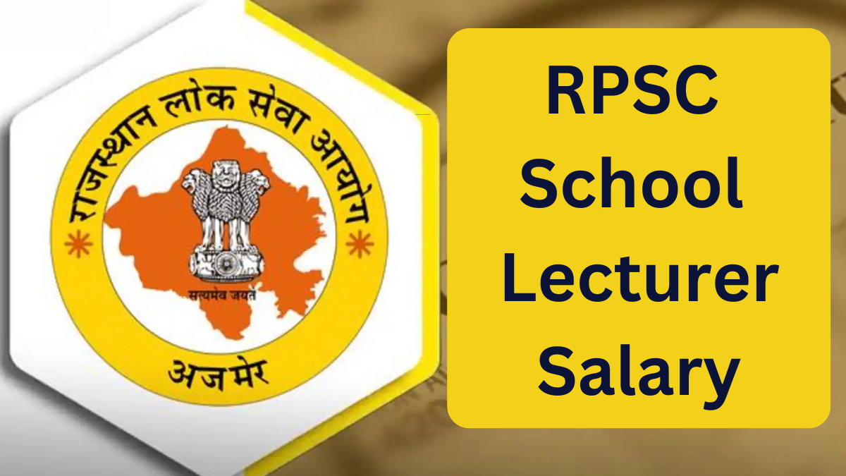 RPSC School Lecturer Salary